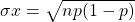 \sigma x = \sqrt{np (1-p)