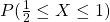 P( \frac{1}{2} \leq X \leq 1)