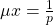 \mu x = \frac{1}{p}