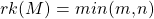 rk(M) = min(m, n)