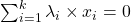 \sum_{i=1}^k \lambda_i \times x_i = 0